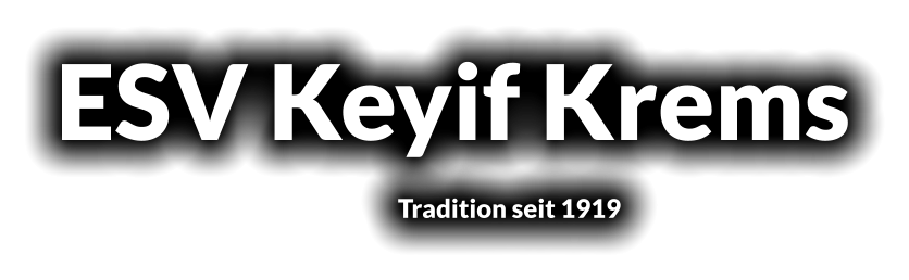 Tradition seit 1919 ESV Keyif Krems